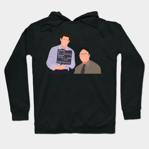 Office Jim and Dwight 0 Days Since Our Last Nonsense Meme Fan Art Hoodie by senaeksi